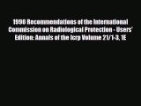 Download 1990 Recommendations of the International Commission on Radiological Protection -