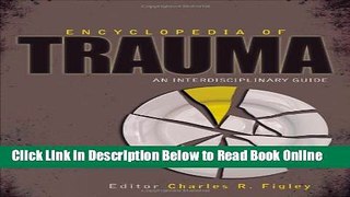 Read Encyclopedia of Trauma: An Interdisciplinary Guide  Ebook Free