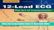 Read 12-Lead ECG: The Art Of Interpretation (Garcia, Introduction to 12-Lead ECG)  Ebook Free