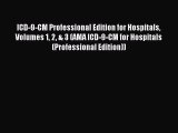 Download ICD-9-CM Professional Edition for Hospitals Volumes 1 2 & 3 (AMA ICD-9-CM for Hospitals