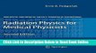 Read Radiation Physics for Medical Physicists (Biological and Medical Physics, Biomedical