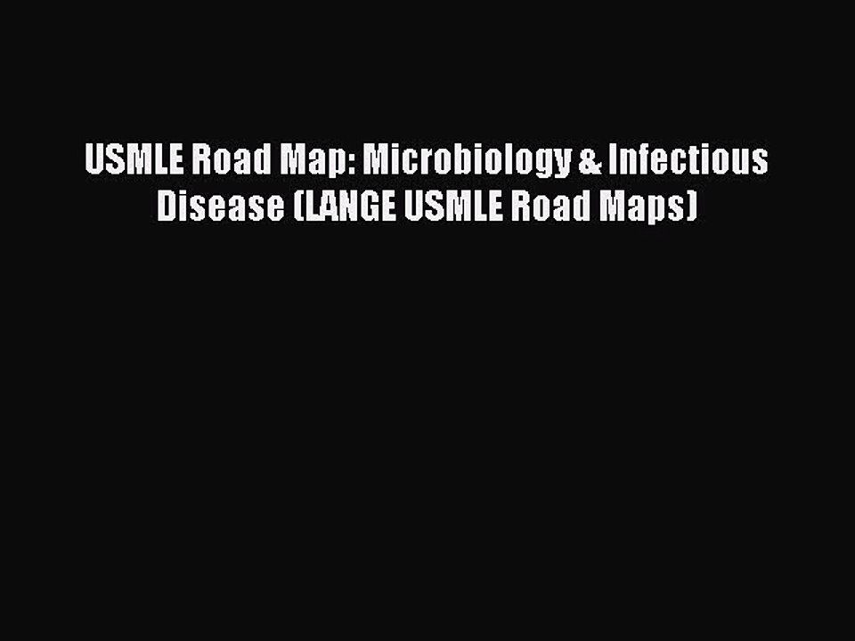 Download USMLE Road Map: Microbiology & Infectious Disease (LANGE USMLE Road Maps) PDF Free