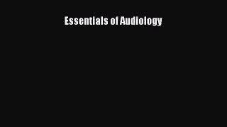Download Essentials of Audiology Ebook Online