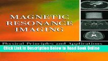 Read Magnetic Resonance Imaging: Physical Principles and Applications (Electromagnetism)  Ebook Free