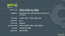 Dani Alves Barcelona man has Juventus medical before free transfer