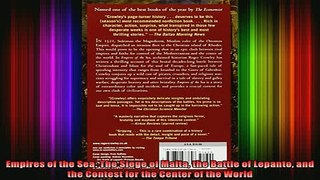 READ book  Empires of the Sea The Siege of Malta the Battle of Lepanto and the Contest for the Full Free