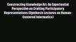 [PDF] Constructing Knowledge Art: An Experiential Perspective on Crafting Participatory Representations
