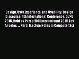 [PDF] Design User Experience and Usability: Design Discourse: 4th International Conference