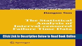 Read The Statistical Analysis of Interval-censored Failure Time Data (Statistics for Biology and