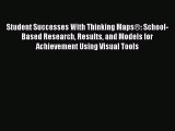 Download Book Student Successes With Thinking MapsÂ®: School-Based Research Results and Models
