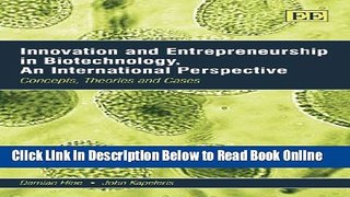 Read Innovation and Entrepreneurship in Biotechnology, An International Perspective: Concepts,