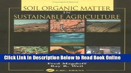 Read Soil Organic Matter in Sustainable Agriculture (Advances in Agroecology)  PDF Online