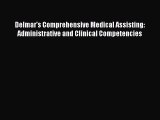 Download Delmar's Comprehensive Medical Assisting: Administrative and Clinical Competencies