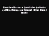 Read Book Educational Research: Quantitative Qualitative and Mixed Approaches Research Edition
