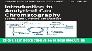 Read Introduction to Analytical Gas Chromatography, Second Edition, Revised and Expanded