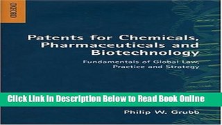 Read Patents for Chemicals, Pharmaceuticals and Biotechnology: Fundamentals of Global Law,
