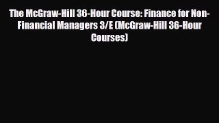 [PDF] The McGraw-Hill 36-Hour Course: Finance for Non-Financial Managers 3/E (McGraw-Hill 36-Hour