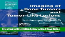 Read Imaging of Bone Tumors and Tumor-Like Lesions: Techniques and Applications (Medical
