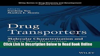 Download Drug Transporters: Molecular Characterization and Role in Drug Disposition (Wiley Series