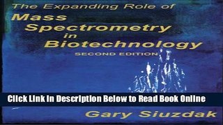 Read The Expanding Role of Mass Spectrometry in Biotechnology, Second Edition  Ebook Free