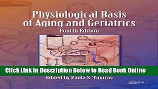 Download Physiological Basis of Aging and Geriatrics, Fourth Edition  Ebook Online