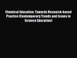 Read Book Chemical Education: Towards Research-based Practice (Contemporary Trends and Issues