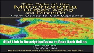 Download The Role of Mitochondria in Human Aging and Disease: From Genes to Cell Signaling, Volume