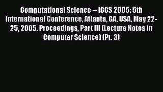 [PDF] Computational Science -- ICCS 2005: 5th International Conference Atlanta GA USA May 22-25