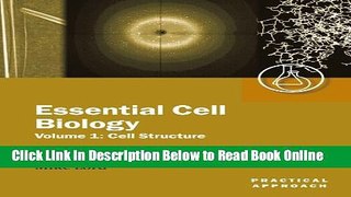 Read Essential Cell Biology: A Practical Approach Volume 1: Cell Structure (Practical Approach