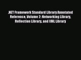 Read .NET Framework Standard Library Annotated Reference Volume 2: Networking Library Reflection