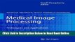 Download Medical Image Processing: Techniques and Applications (Biological and Medical Physics,