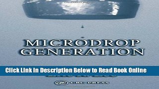 Read Microdrop Generation (Nano- and Microscience, Engineering, Technology and Medicine)  Ebook Free