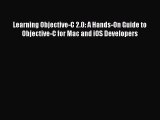PDF Learning Objective-C 2.0: A Hands-On Guide to Objective-C for Mac and iOS Developers  Read