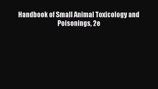 Read Book Handbook of Small Animal Toxicology and Poisonings 2e ebook textbooks