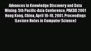 [PDF] Advances in Knowledge Discovery and Data Mining: 5th Pacific-Asia Conference PAKDD 2001