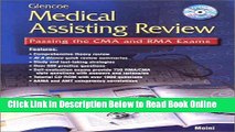 Read Glencoe Medical Assisting Review: Passing the CMA and RMA Exams, Student Text with CD ROM
