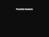 Read Parasitic Zoonosis PDF Full Ebook