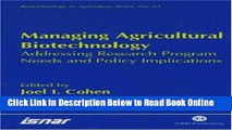 Read Managing Agricultural Biotechnology: Addressing Research Program Needs and Policy