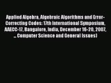 [PDF] Applied Algebra Algebraic Algorithms and Error-Correcting Codes: 17th International Symposium