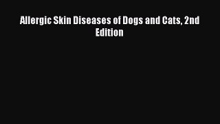 Download Book Allergic Skin Diseases of Dogs and Cats 2nd Edition E-Book Download
