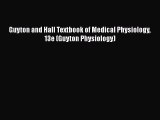 Read Book Guyton and Hall Textbook of Medical Physiology 13e (Guyton Physiology) ebook textbooks