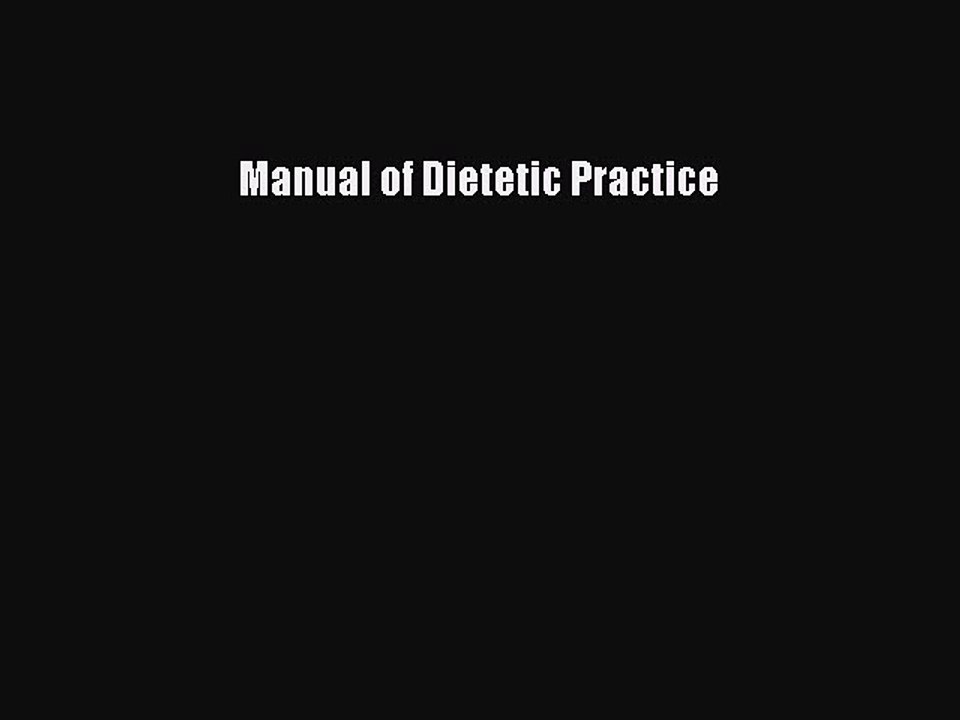 Download Manual of Dietetic Practice Ebook Free
