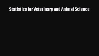 Read Book Statistics for Veterinary and Animal Science E-Book Free