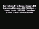 [PDF] Discrete Geometry for Computer Imagery: 13th International Conference DGCI 2006 Szeged