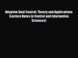 [PDF] Adaptive Dual Control: Theory and Applications (Lecture Notes in Control and Information