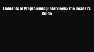 Read Elements of Programming Interviews: The Insider's Guide PDF Online