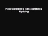 Read Book Pocket Companion to Textbook of Medical Physiology ebook textbooks