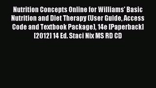 Read Nutrition Concepts Online for Williams' Basic Nutrition and Diet Therapy (User Guide Access