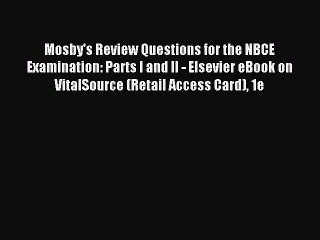 Read Mosby's Review Questions for the NBCE Examination: Parts I and II - Elsevier eBook on