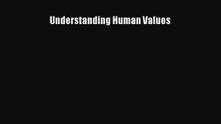 Download Book Understanding Human Values PDF Online